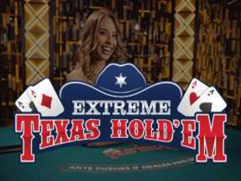 Extreme Texas Hold'em - Vận May Cá Cược Bùng Nổ Tại 188Bet