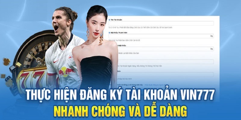 Các Bước Đăng Ký Tài Khoản Vin777 Chi Tiết